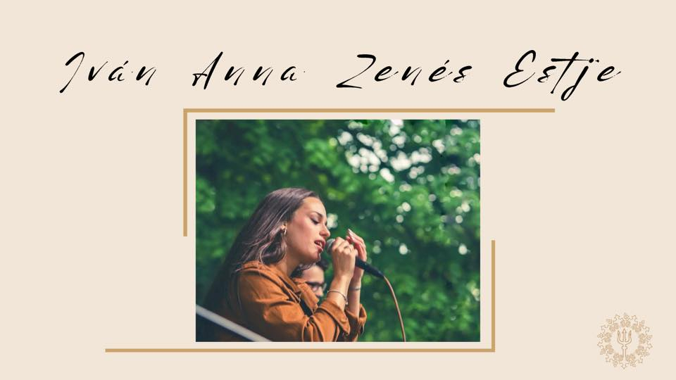 Iván Anna Zenés Estje a Tiliában