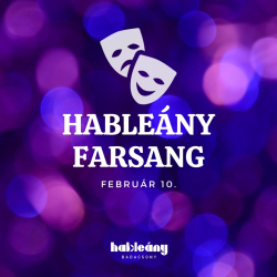 Hableány Farsangi Buli