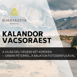 Dél-Amerika két keréken - Kalandor vacsoraest Orbán Péterrel, a Balaton fotográfusával
