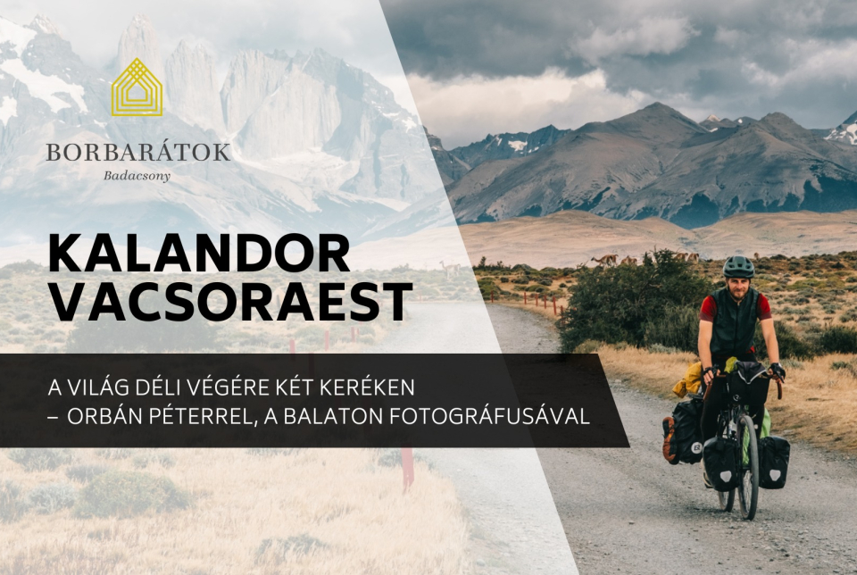 Dél-Amerika két keréken - Kalandor vacsoraest Orbán Péterrel, a Balaton fotográfusával