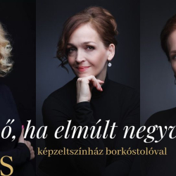 Színházi esték a Sipos Borházban "A nő, ha elmúlt negyven..."