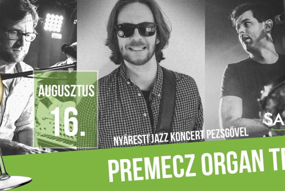 Premecz Organ Trio - Jazz koncert