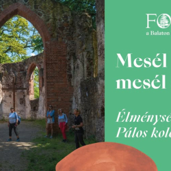 Élményséták a Pálos Kolostorromhoz - Folly Arborétum