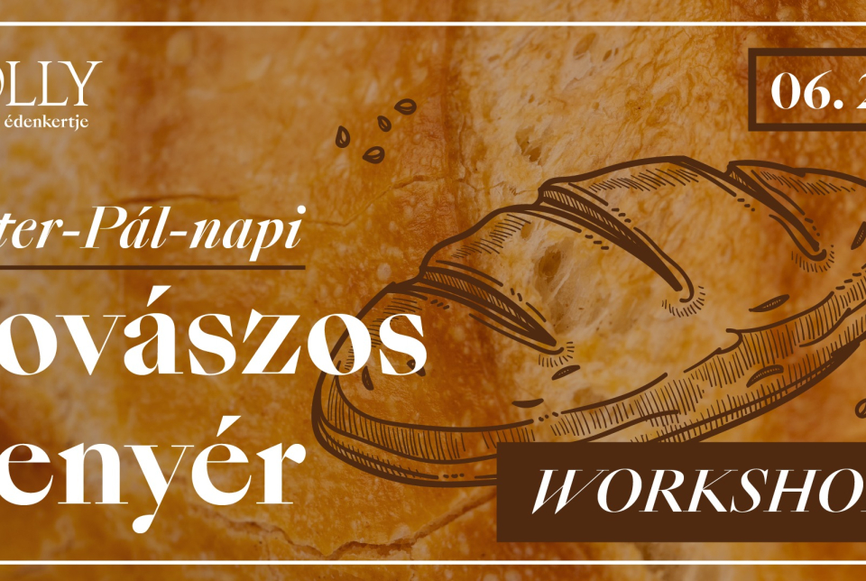 Péter-Pál-napi kovászos kenyér workshop
