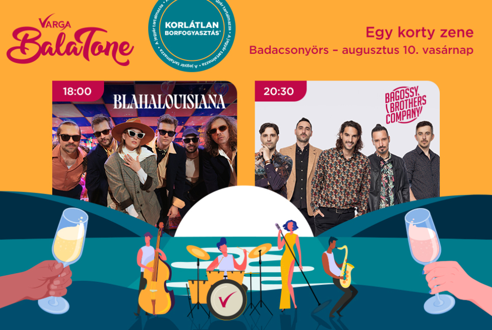 Varga BalaTone: Blahalouisiana, Bagossy Brothers Company koncert