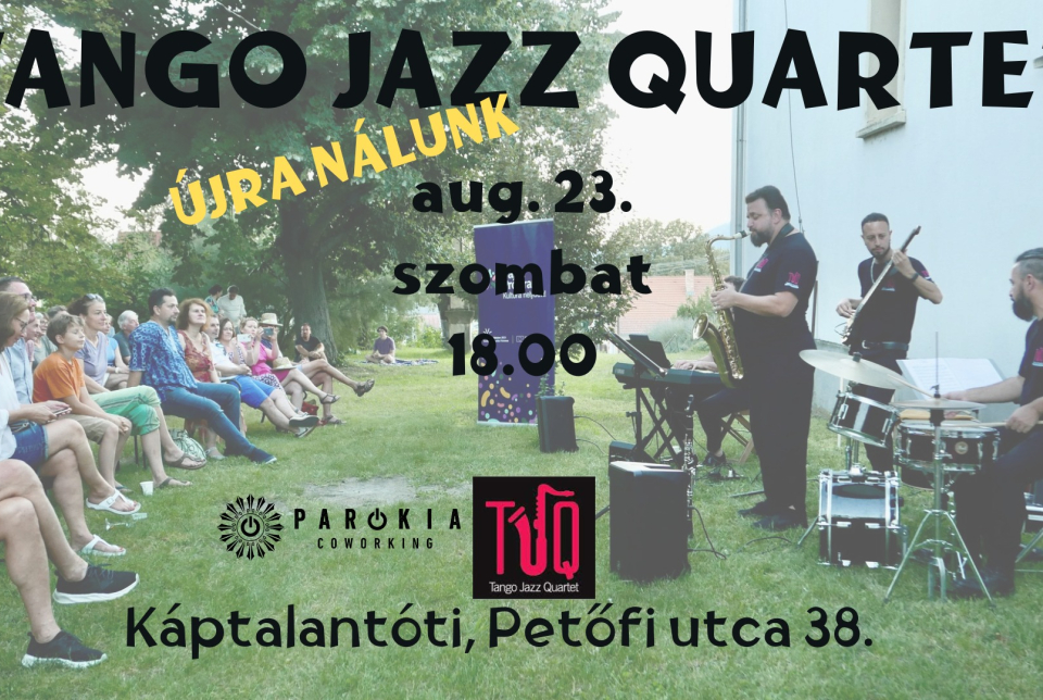 Tango Jazz Quartet koncert - Káptalantóti