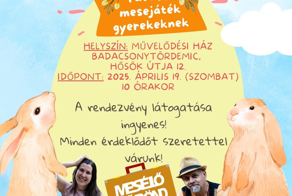 Tavaszi mesejáték gyerekeknek Badacsonytördemicen