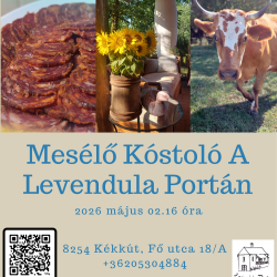 Mesélő Kóstoló – ahol az ízek történeteket mesélnek- Levendula Porta