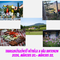 Tavaszköszöntő Hétvége a Váli Birtokon Badacsonyörsön