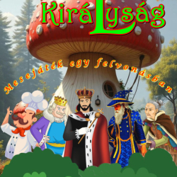 Csintalan Királyság-Mesebemutató Badacsonytomajon