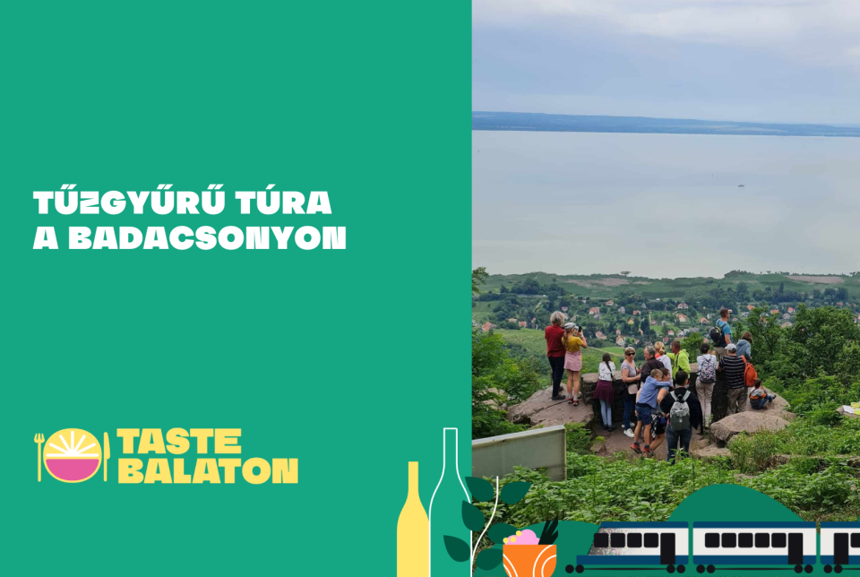 Tűzgyűrű túra a Badacsonyon