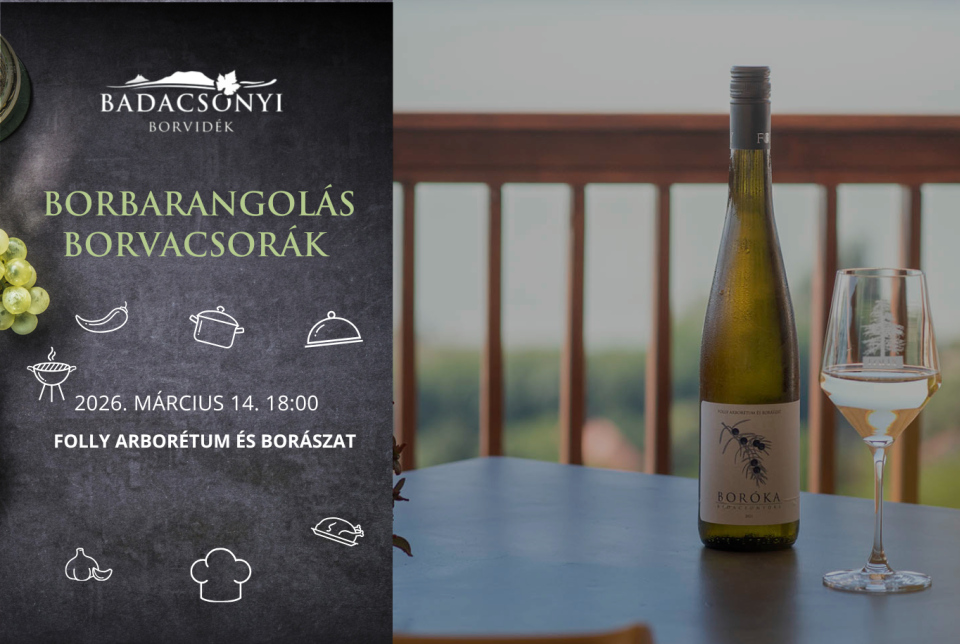 Borbarangolás borvacsorák – Folly Arborétum és Borászat