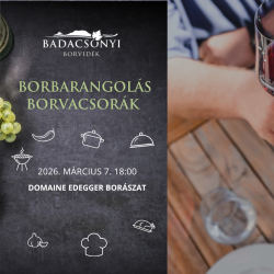 Borbarangolás Borvacsorák – Domaine Edegger Borászat