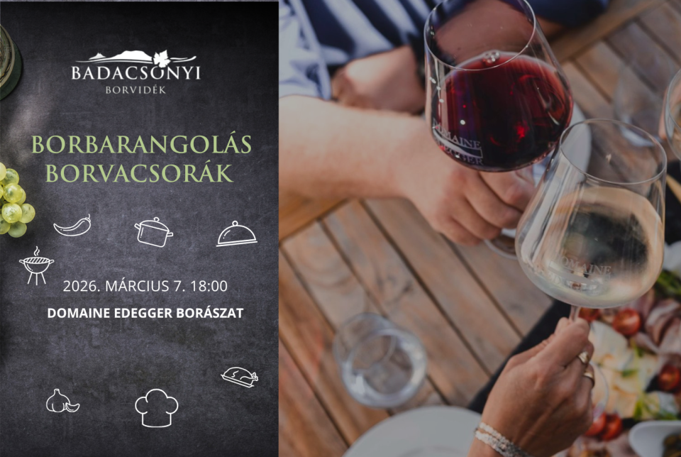 Borbarangolás Borvacsorák – Domaine Edegger Borászat