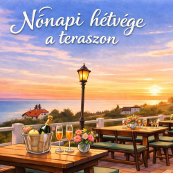 Nőnapi Hétvége a teraszon- Szépkilátó Borozó