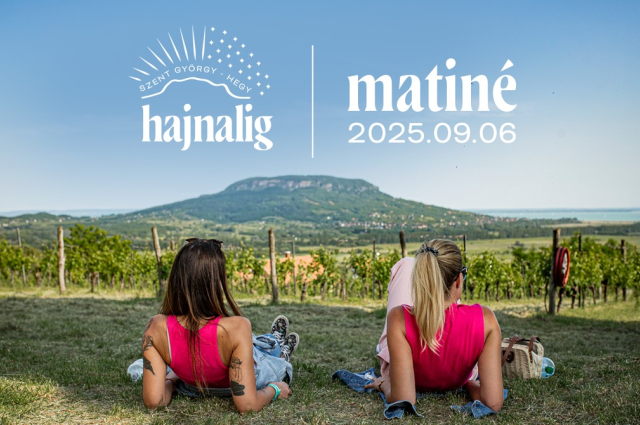 SZENT GYÖRGY-HEGY MATINÉ 2025 – Kicsiknek és nagyoknak, déltől napnyugtáig