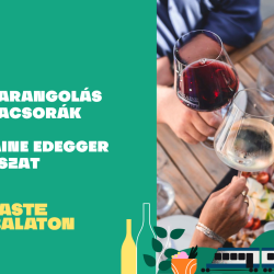 Borbarangolás Borvacsorák – Domaine Edegger Borászat