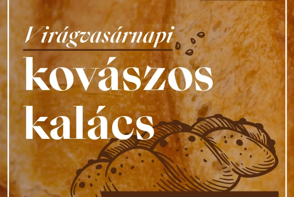 Virágvasárnapi kovászos kalács workshop a Follyban