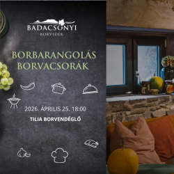 Borbarangolás Borvacsorák - Tilia Borvendéglő