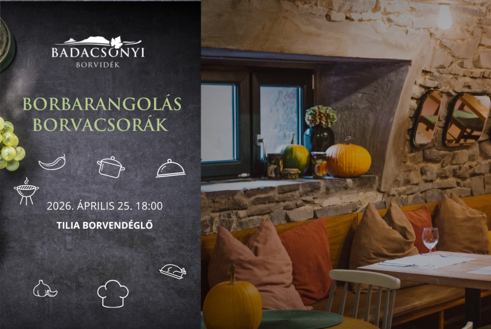 Borbarangolás Borvacsorák - Tilia Borvendéglő
