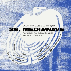 36. MEDIAWAVE Nemzetközi Film és Zenei Együttlét- Szigliget Várudvar