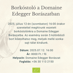 Borkóstoló a Domaine Edegger Borászatban