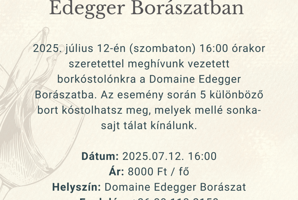 Borkóstoló a Domaine Edegger Borászatban