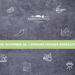 Borbarangolás Borvacsorák – Domaine Edegger Borászat