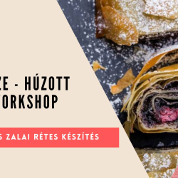 Vidék íze - Húzott rétes workshop