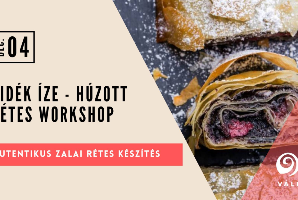 Vidék íze - Húzott rétes workshop